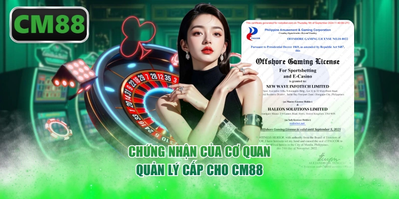 Chứng nhận của cơ quan quản lý cấp cho CM88